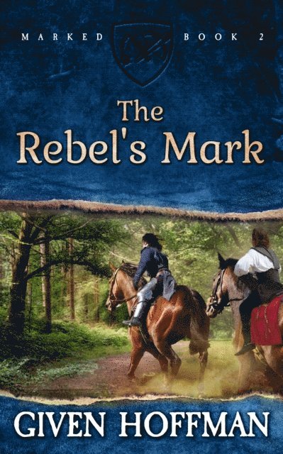 Given Hoffman - Rebel's Mark, E-bok