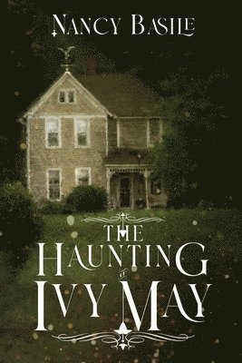 Nancy Basile - Haunting of Ivy May, Häftad