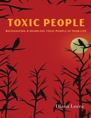 Diana Loera - Toxic People, Häftad. Tillgänglighet: Lägg i varukorg