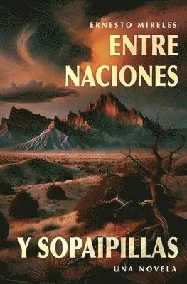 Ernesto Mireles - Entre naciones y sopaipillas, Häftad. Tillgänglighet: Lägg i varukorg