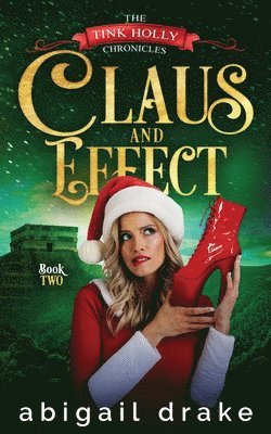 Abigail Drake - Claus and Effect, Häftad