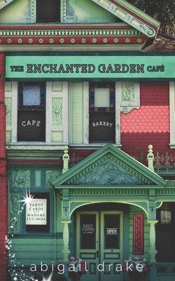 Abigail Drake - Enchanted Garden Cafe, Häftad