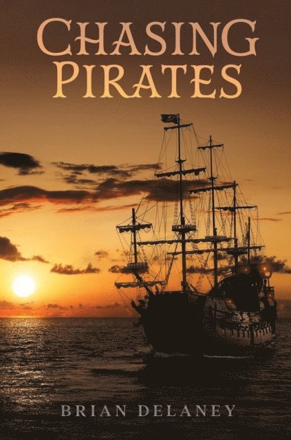 Brian DeLaney - Chasing Pirates, E-bok