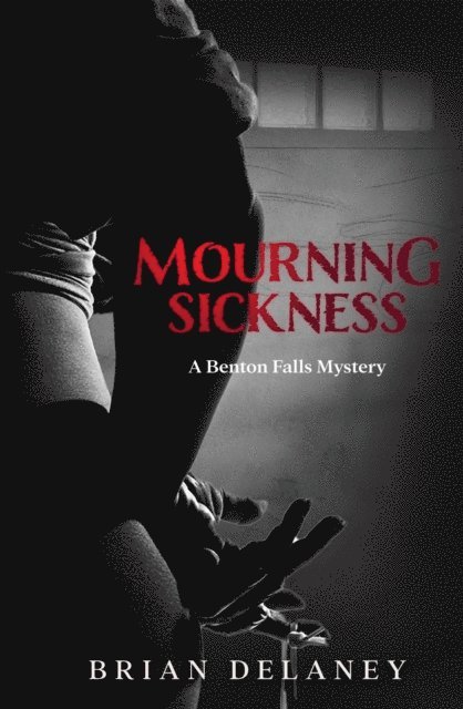 Brian David DeLaney - Mourning Sickness, E-bok