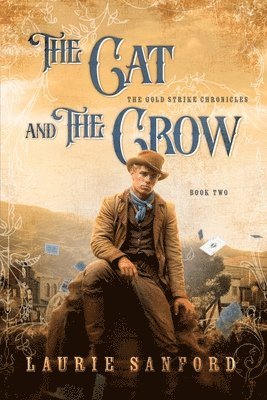 Laurie Sanford - The Cat and the Crow, Häftad