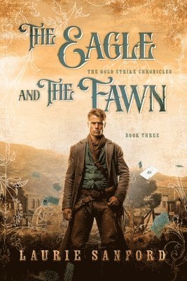 Laurie Sanford - Eagle and the Fawn, Häftad
