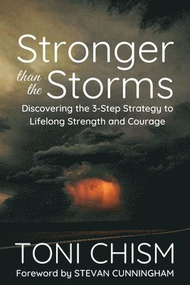 Toni Chism - Stronger than the Storms, Häftad. Tillgänglighet: Lägg i varukorg