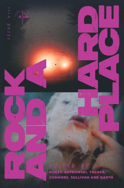 Rock and a Hard Place Press - Rock and a Hard Place, Issue 8, E-bok