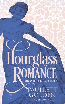 Michelle Helen Fritz, E a Shanniak, Carla Jo Pimentel - Hourglass Romance, Häftad. Tillgänglighet: Lägg i varukorg