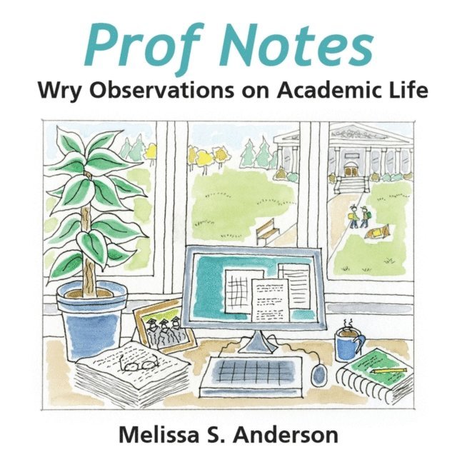 Melissa S Anderson - Prof Notes, E-bok