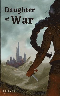 Kelly Cole - Daughter of War, Häftad