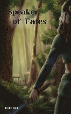 Kelly Cole - Speaker of Fates, Häftad