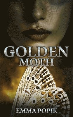 Emma Popik - Golden Moth, Häftad. Tillgänglighet: Tillfälligt slut