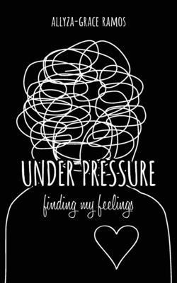 Allyza-Grace Ramos - Under Pressure, Häftad
