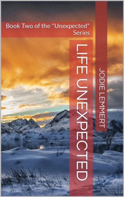 Jodie Lemmert - Life Unexpected, E-bok