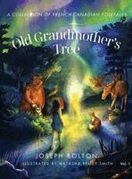 Joseph Bolton - Old Grandmother's Tree, Inbunden. Tillgänglighet: Lägg i varukorg