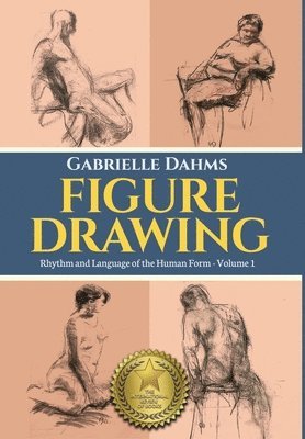 Gabrielle Dahms - Figure Drawing, Inbunden. Tillgänglighet: Lägg i varukorg
