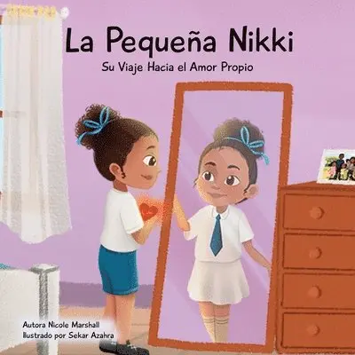 Nicole Marshall - Pequeña Nikki Su Viaje Hacia el Amor Propio, Häftad. Tillgänglighet: Lägg i varukorg