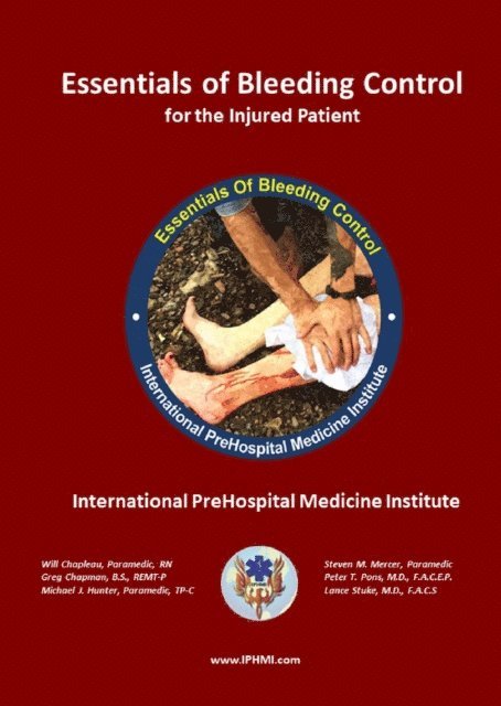 Lance Stuke, Peter Pons, Steven Mercer, Michael Hunter, GREG CHAPMAN, WILL CHAPLEAU - Essentials of Bleeding Control, E-bok