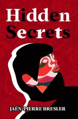 Jaén-Pierre Bresler - Hidden Secrets, Häftad