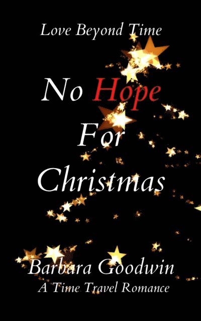 Barbara Goodwin - No Hope For Christmas, E-bok