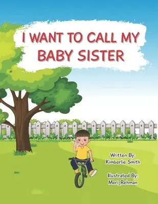 Kimberlie Smith - I Want To Call My Baby Sister, Häftad. Tillgänglighet: Lägg i varukorg