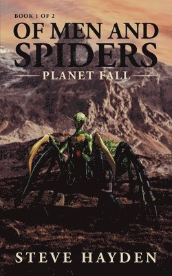 Steve Hayden, Jamie Ocheltree - Of Men and Spiders, Häftad