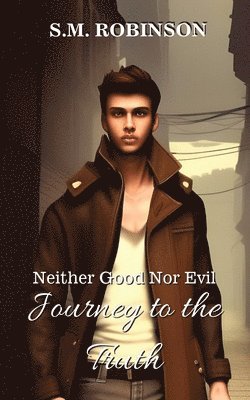 S M Robinson - Neither Good Nor Evil, Häftad