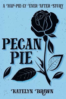 Katelyn Brawn - Pecan Pie, Häftad