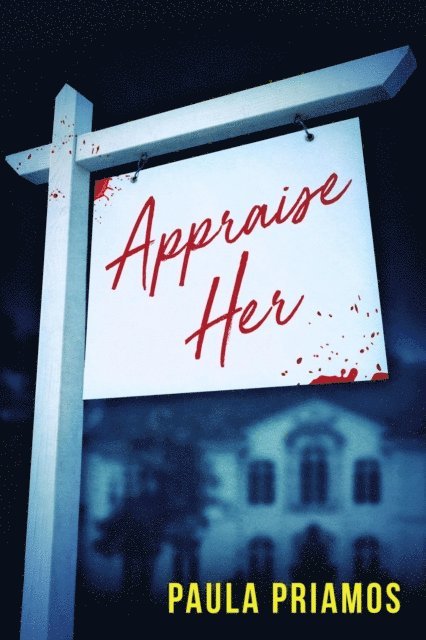 Paula Priamos - Appraise Her, E-bok