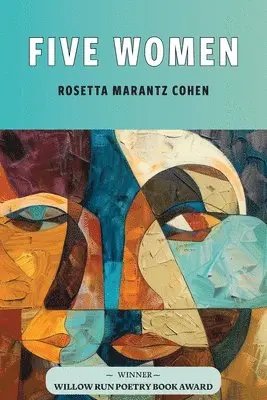Rosetta Marantz Cohen - Five Women, Häftad. Tillgänglighet: Lägg i varukorg