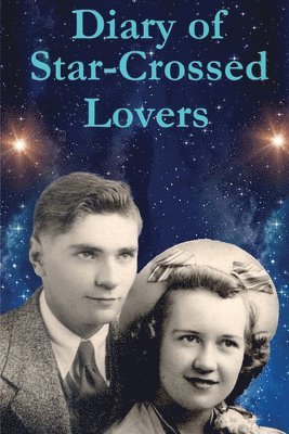 Bill Dean Vossler - Diary of Star-Crossed Lovers, Häftad