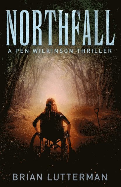 Brian Lutterman - Northfall, E-bok