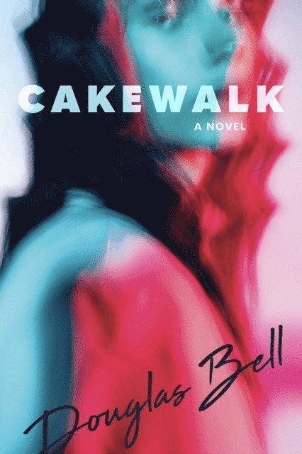 Douglas Bell - CAKEWALK, E-bok