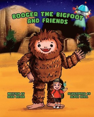 Beau Bryan - Booger the Bigfoot and Friends, Häftad. Tillgänglighet: Lägg i varukorg