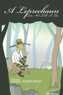 Daniel Joseph Buist - Leprechaun Can Not Tell A Lie, Häftad