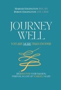 Journey Well, You Are More Than Enough
