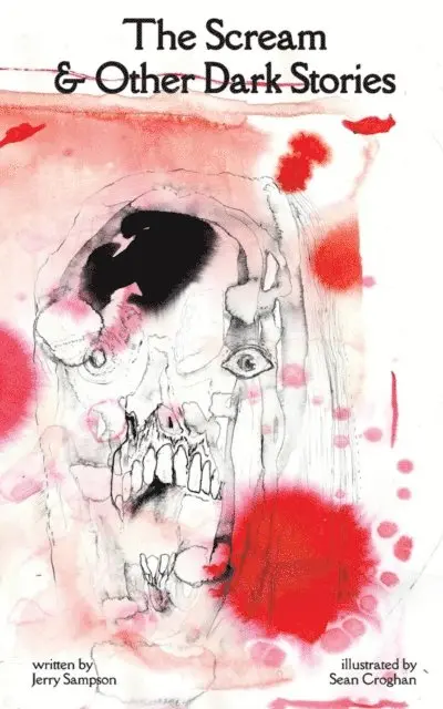 Jerry Sampson - Scream and Other Dark Stories, E-bok. Tillgänglighet: Lägg i varukorg