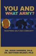 You and What Army? Redefining Self and Community