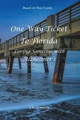 S R Crawley - One Way Ticket to Florida, Häftad. Tillgänglighet: Lägg i varukorg