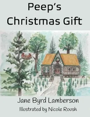 Jane Byrd Lamberson - Peep's Christmas Gift, Häftad. Tillgänglighet: Lägg i varukorg