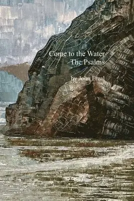 John Freal - Come to the Water, Häftad. Tillgänglighet: Lägg i varukorg