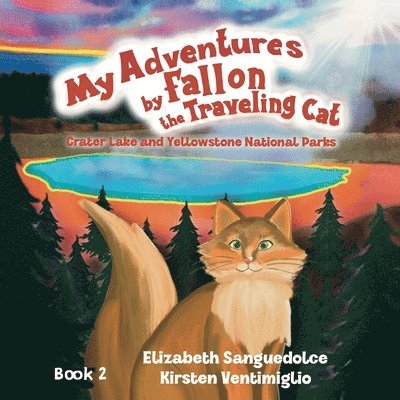 Elizabeth Sanguedolce - My Adventures by Fallon the Traveling Cat, Häftad