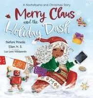 Stefani Pineda, Ellen H S - Merry Claus and the Holiday Dash, Inbunden. Tillgänglighet: Lägg i varukorg