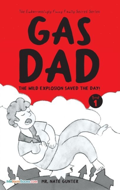 Mr. Nate Gunter, Mr. Nate Books - Gas Dad, E-bok
