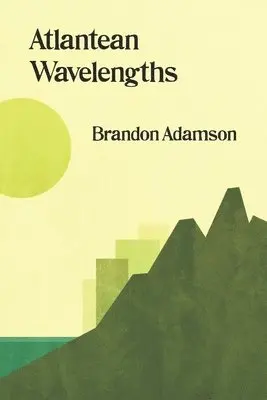 Brandon Adamson - Atlantean Wavelengths, Häftad. Tillgänglighet: Lägg i varukorg