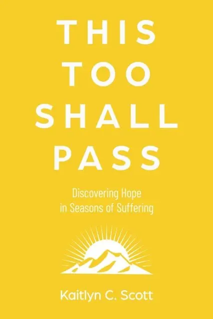 Kaitlyn C. Scott - This Too Shall Pass, E-bok. Tillgänglighet: Lägg i varukorg