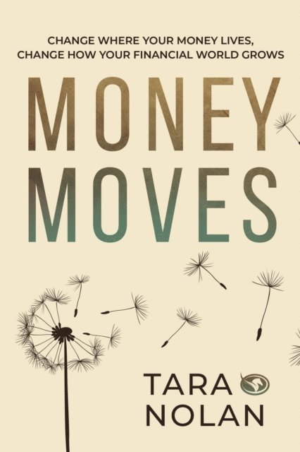 Tara Nolan - Money Moves, E-bok