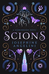 Scions: A Starcrossed Prequel