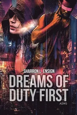 Sharron L. Ensign - Dreams of Duty, Häftad. Tillgänglighet: Lägg i varukorg